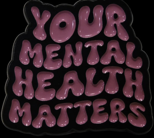 Your Mental Health Matters